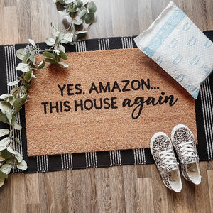 Yes Amazon, This House Again Doormat
