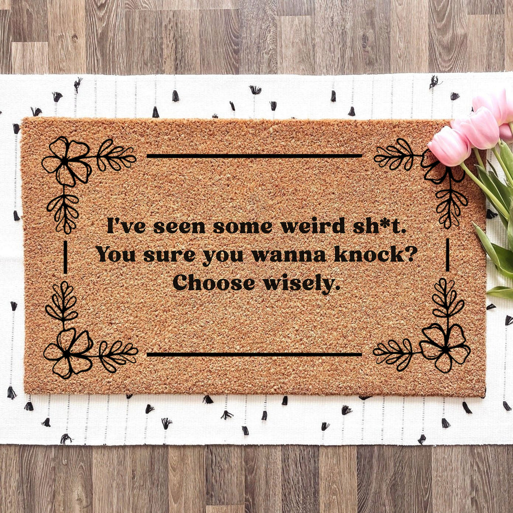 I've seen some weird shi... doormat