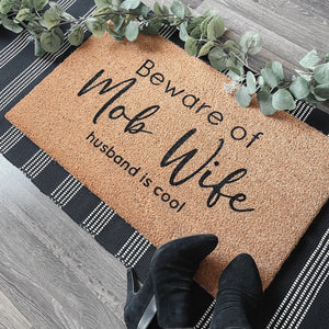 Beware of Mob Wife Doormat SALE PRICE!