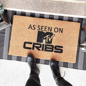 As Seen on MTV Cribs Doormat