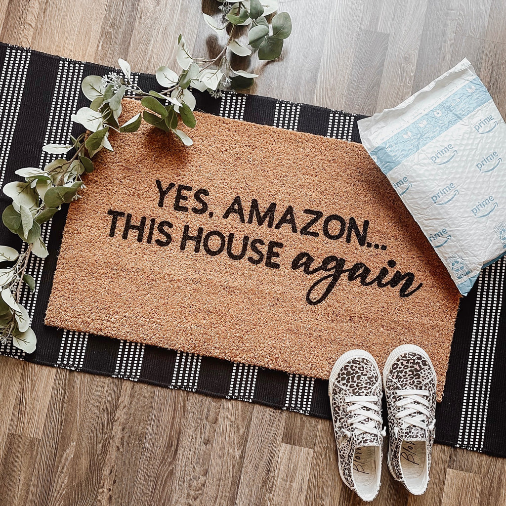 Yes Amazon, This House Again Doormat