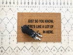Just So You Know... Doormat - Customizable