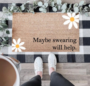 Maybe Swearing Will Help Funny Doormat