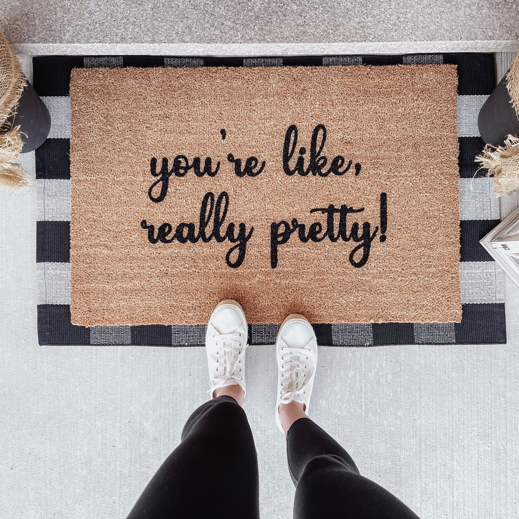 You're Like, Really Pretty! Doormat