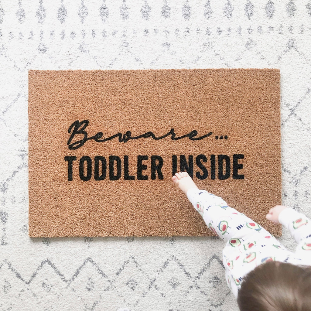 Beware Toddler Inside