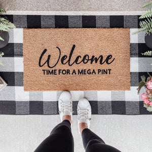 Welcome Time for a Mega Pint Doormat